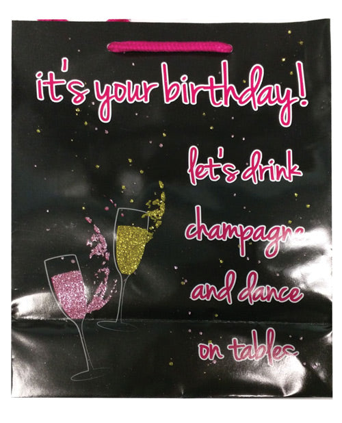 It's Your Birthday, Let's Drink Champange & Dance On Tables Gift Bag - Bossy Pearl