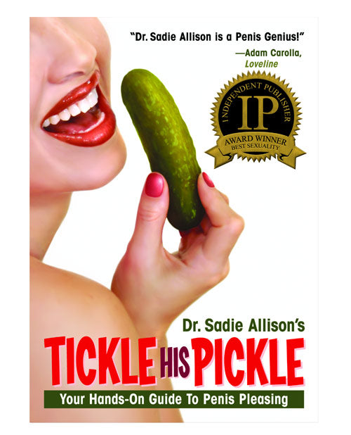 Tickle His Pickle - Hands On Guide To Penis Pleasing Book - Bossy Pearl