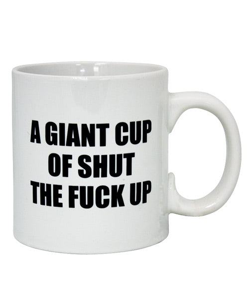 Attitude Mug A Giant Cup Of Shut The Fuck Up - 22 Oz - Bossy Pearl