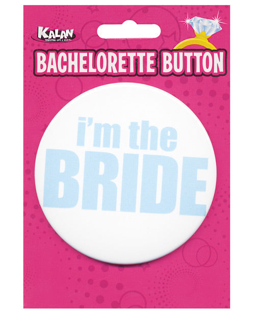 Bachelorette Button - I'm The Bride - Bossy Pearl