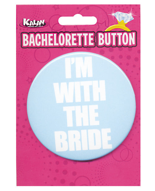 Bachelorette Button - I'm W-the Bride - Bossy Pearl
