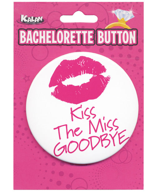 Bachelorette Button - Kiss The Miss Goodbye - Bossy Pearl