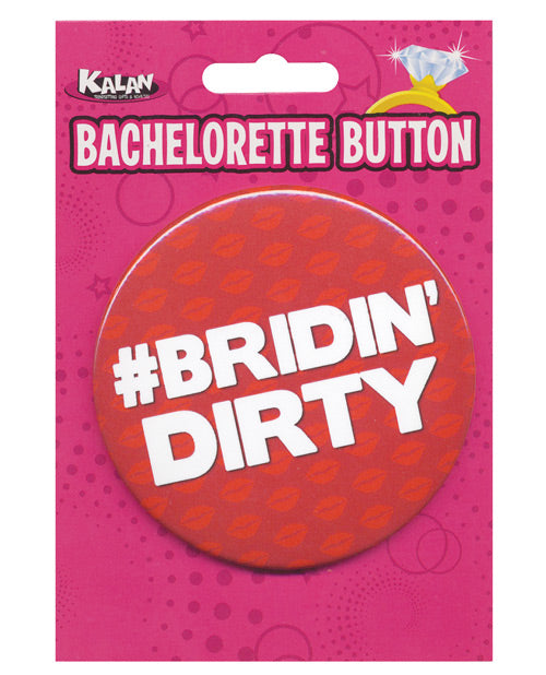 Bachelorette Button - Bridin' Dirty - Bossy Pearl