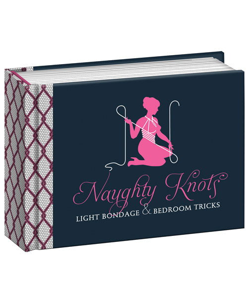 Naughty Knots Light Bondage & Bedroom Tricks - Bossy Pearl