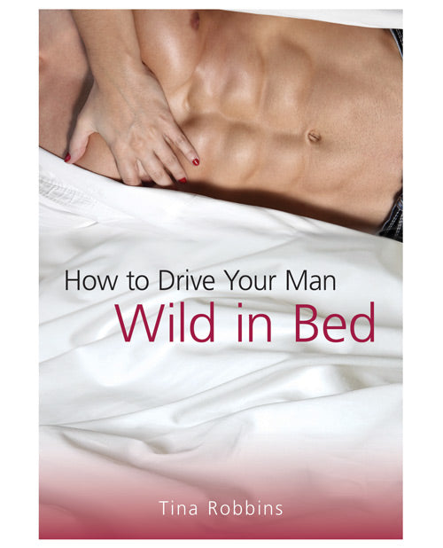 How To Drive Your Man Wild In Bed - Bossy Pearl
