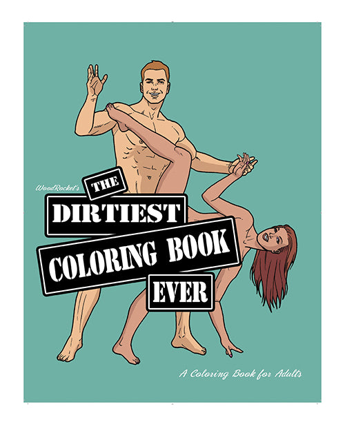 Wood Rocket The Dirtiest Coloring Book Ever - Bossy Pearl